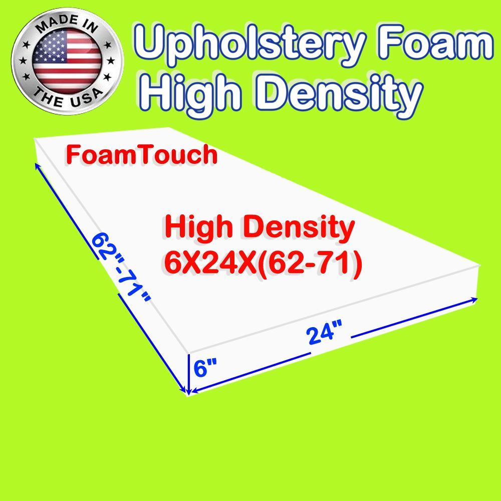 FoamTouch High Density Upholstery Foam Cushion 6″ X 24″ X (62-71)” Custom Cut