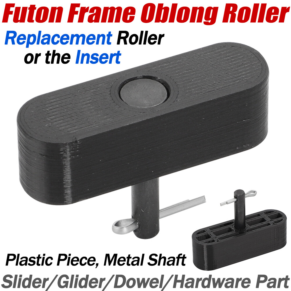 Futon Frame Oblong Roller Replacement/Insert – Slider/Glider/Dowel/Hardware Part